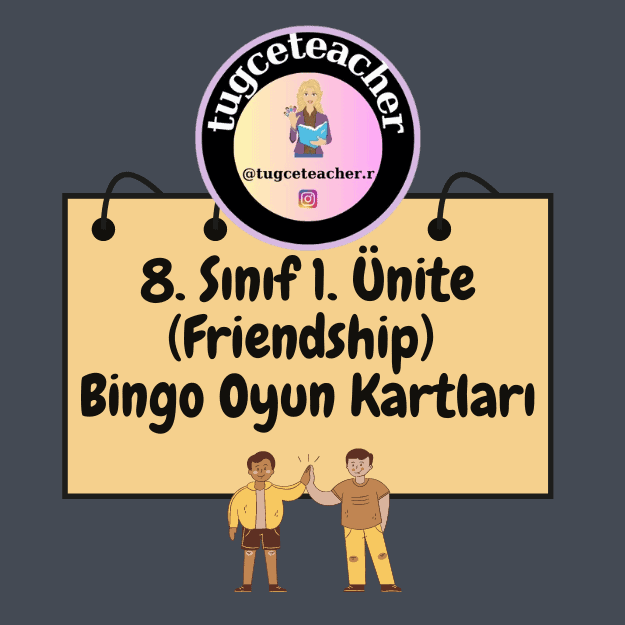 LGS 8. Sınıf 1. Ünite Friendship (Bingo Oyun Kartları)
