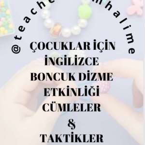 Boncuk Dizme Etkinliği (İngilizce Konuşma Rehberi)