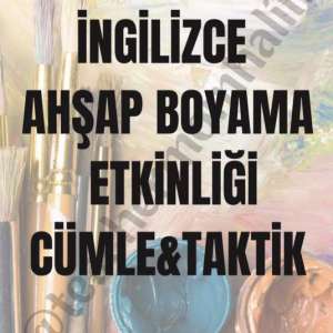 Ahşap Boyama Etkinliği (İngilizce Cümle Kurma)